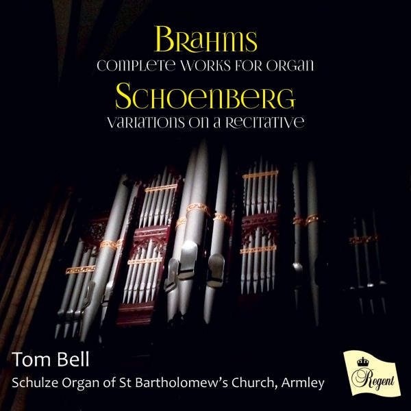 Brahms Complete Works for organ | Schoenberg Variations on a Recitative