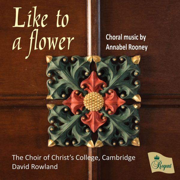Like to a flower | Choral music by Annabel Rooney