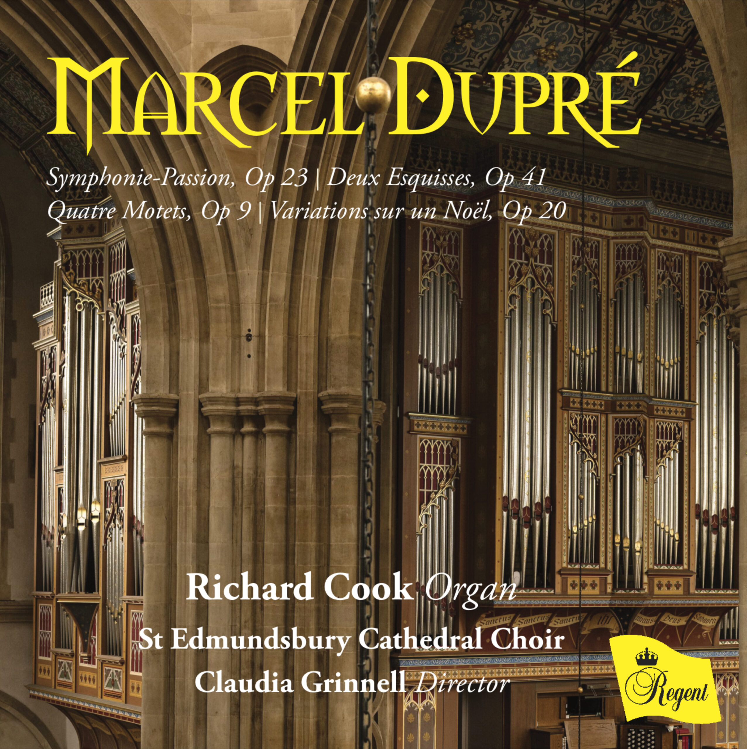 Marcel Dupré: SymphoniePassion, Op 23 | Deux Esquisses, Op 41 | Quatre Motets, Op 9 | Variations sur un Noël, Op 20
